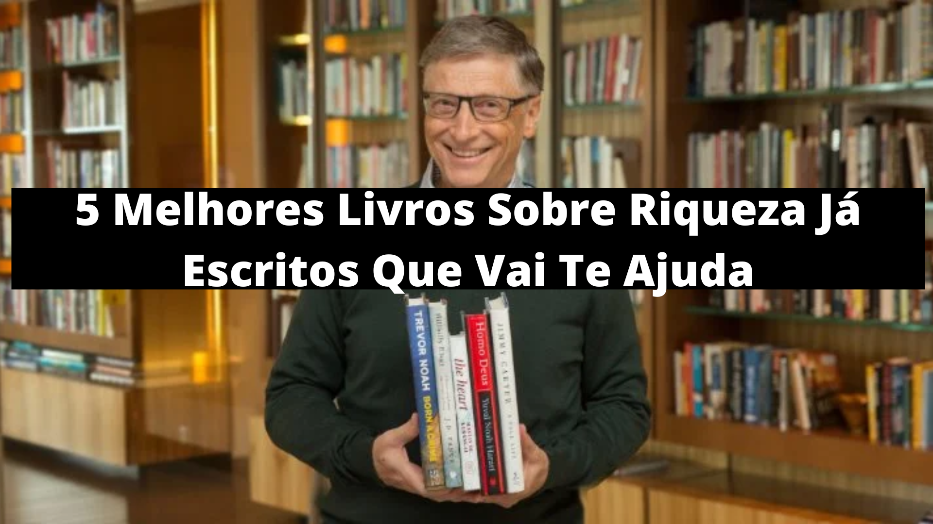 5 Melhores Livros Sobre Riqueza Já Escritos Que Vai Te Ajuda