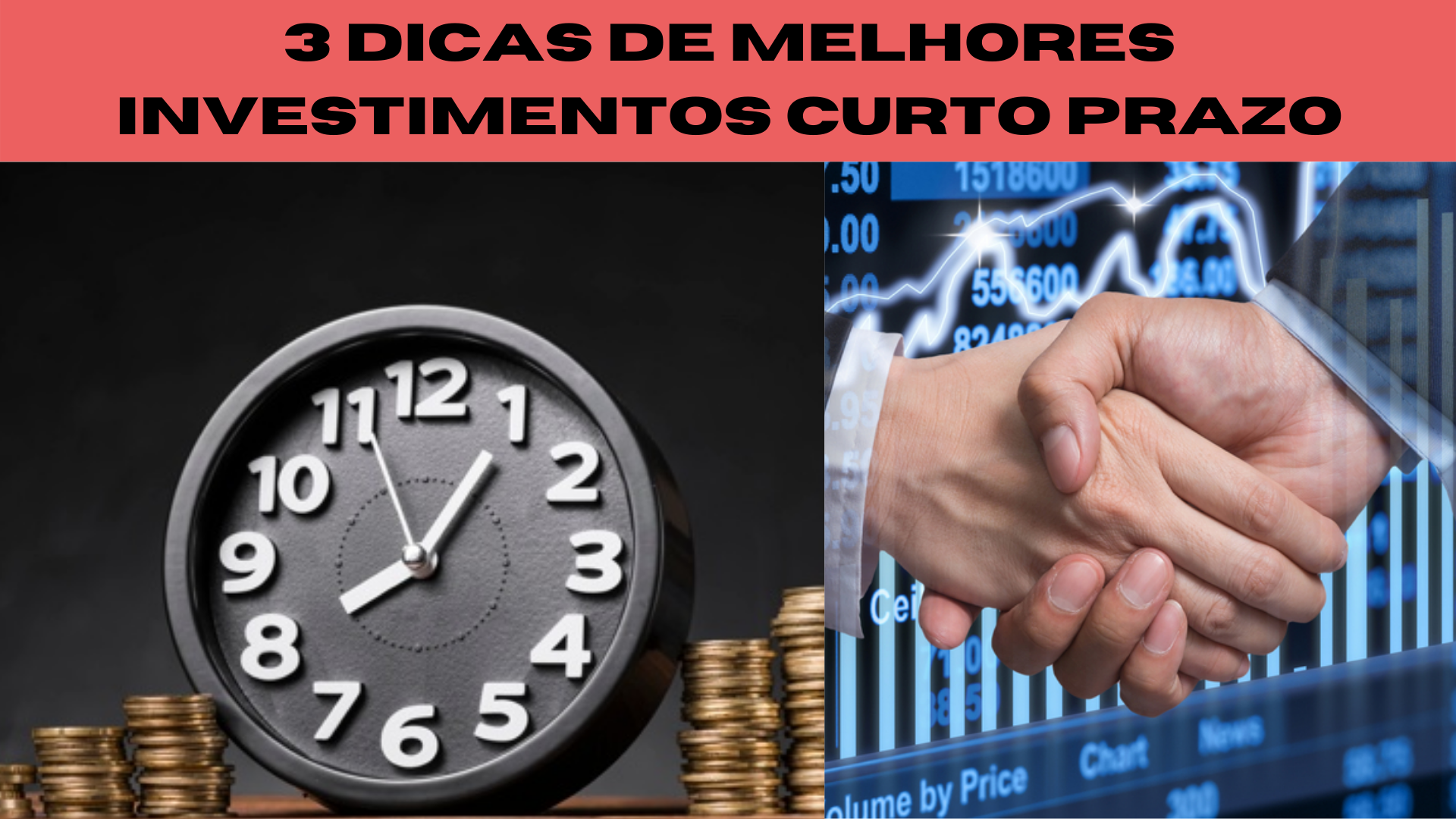 3 Dicas de melhores investimentos curto prazo